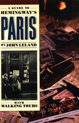 A Guide to Hemingway's Paris Paperback Algonquin Books