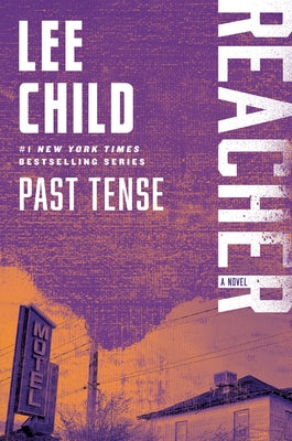 Past Tense: A Reacher Novel by Child, Lee