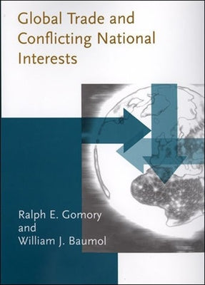 Global Trade and Conflicting National Interests Paperback MIT Press