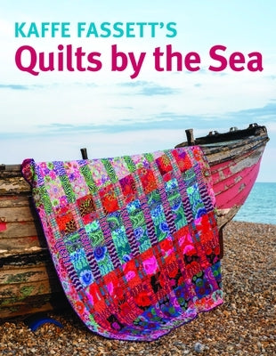 Kaffe Fassett Quilts by the Sea Paperback Taunton Press