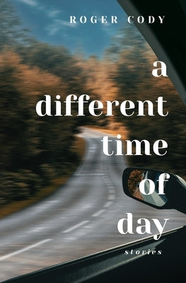 A Different Time of Day: Stories Paperback Heron and Stonewall Press