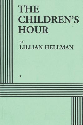 The Children's Hour (Acting Edition) Paperback www.bnpublishing.com