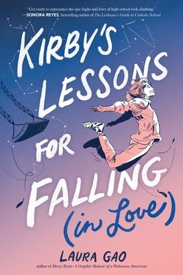 Kirby's Lessons for Falling (in Love): A Graphic Novel by Gao, Laura