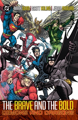 Brave and the Bold Vol. 3: Demons and Dragons (New Edition) by Brennert, Alan