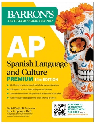 AP Spanish Language and Culture Premium, Fourteenth Edition: Prep Book with 5 Practice Tests + Comprehensive Review + Online Practice (2026) by Barron's Educational Series