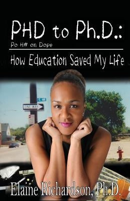 PhD to PH.D.: How Education Saved My Life Paperback Parlor Press