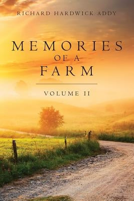 Memories of a Farm Vol. II Paperback Createspace Independent Publishing Platform