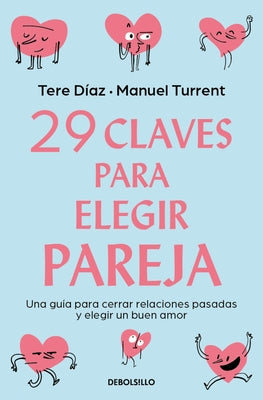 29 Claves Para Eligir Pareja / 29 Keys to Choosing a Partner by Díaz, Tere