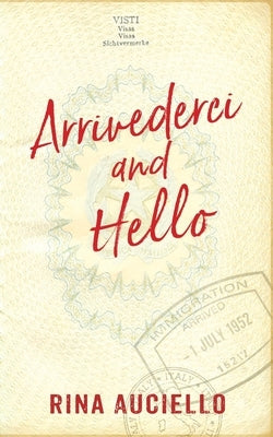 Arrivederci and Hello Paperback Rina Auciello