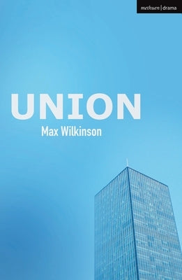 Union Paperback Bloomsbury Publishing PLC