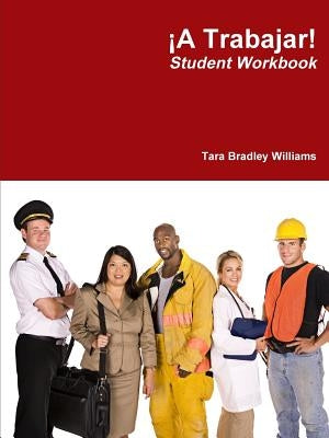 ¡A Trabajar! Student Workbook Paperback Pronto Spanish