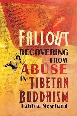 Fallout: Recovering from Abuse in Tibetan Buddhism Paperback AIA Publishing