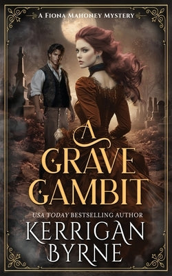 A Grave Gambit by Byrne, Kerrigan