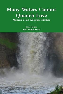 Many Waters Cannot Quench Love Paperback Lulu.com