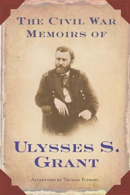 The Civil War Memoirs of Ulysses S. Grant Paperback Forge
