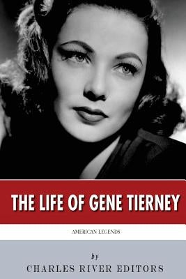 American Legends: The Life of Gene Tierney Paperback Createspace Independent Publishing Platform