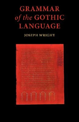 Grammar of the Gothic Language Paperback Tiger Xenophon