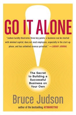 Go It Alone!: The Secret to Building a Successful Business on Your Own Paperback Harper Business