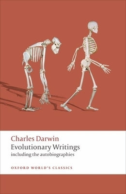 Evolutionary Writings: Including the Autobiographies Paperback Oxford University Press, USA