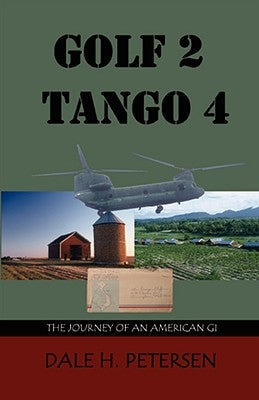 Golf 2 Tango 4: The Story of an American GI Paperback Destinee Media