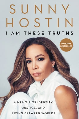 I Am These Truths: A Memoir of Identity, Justice, and Living Between Worlds HarperOne