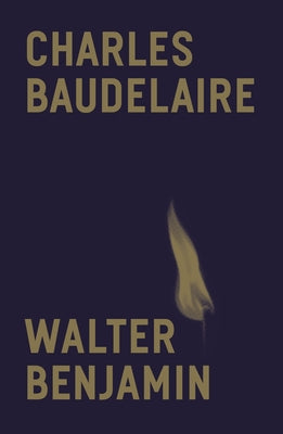Charles Baudelaire: A Lyric Poet in the Era of High Capitalism Paperback Verso
