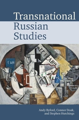 Transnational Russian Studies Paperback Liverpool University Press