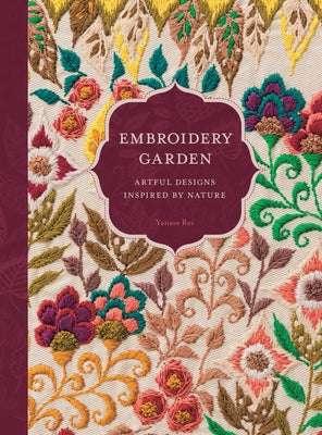 Embroidery Garden: Artful Designs Inspired by Nature Paperback Schiffer Craft