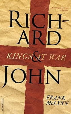 Richard and John: Kings at War Paperback Da Capo Press