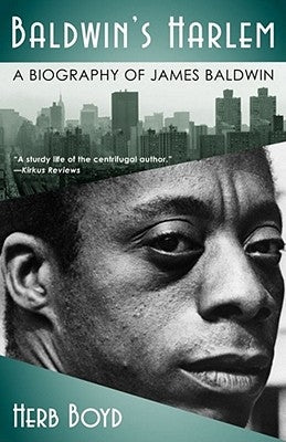 Baldwin's Harlem: A Biography of James Baldwin Paperback Atria Books