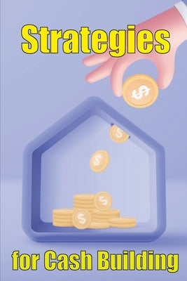 Strategies for cash building: How to make a good living online Paperback Karl Van Jensen