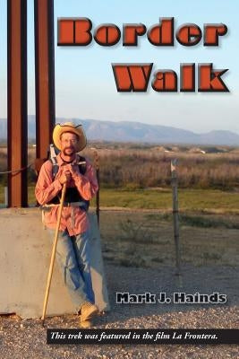 Border Walk Paperback Sweetbill's Enterprises