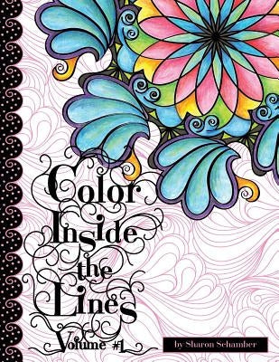 Color Inside the Lines Vol. 1: Creative Inspiration for Quilters, Crafters and Colorists Paperback Createspace Independent Publishing Platform