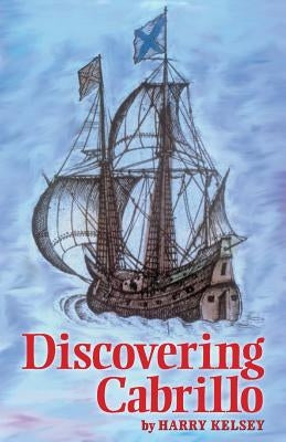 Discovering Cabrillo Paperback Liber Apertus Press