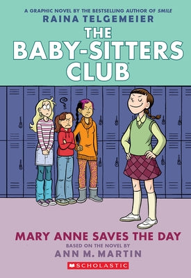 Mary Anne Saves the Day: A Graphic Novel (the Baby-Sitters Club #3) by Telgemeier, Raina