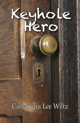 Keyhole Hero Paperback Oak of Acadiana Publications