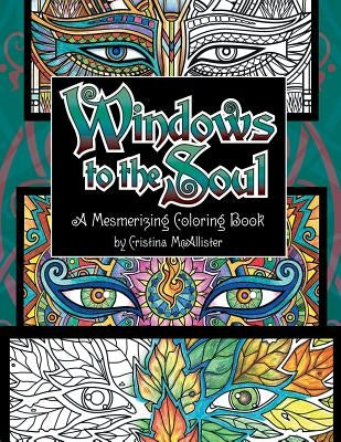 Windows To The Soul: A Mesmerizing Coloring Book Paperback Gypsy Mystery Arts