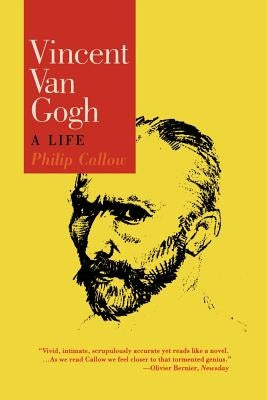 Vincent Van Gogh: A Life Paperback Ivan R. Dee Publisher