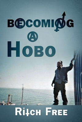 Becoming a Hobo Paperback Outskirts Press