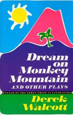 Dream on Monkey Mountain and Other Plays Paperback Farrar, Straus and Giroux