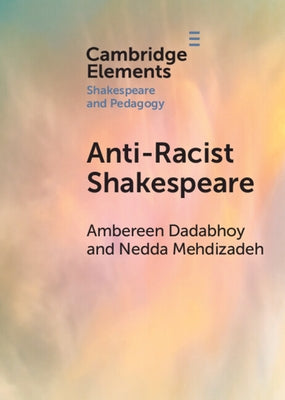Anti-Racist Shakespeare Paperback Cambridge University Press