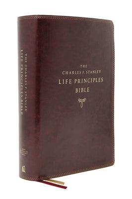 Nasb, Charles F. Stanley Life Principles Bible, 2nd Edition, Leathersoft, Burgundy, Thumb Indexed, Comfort Print: Holy Bible, New American Standard Bi Bible Thomas Nelson