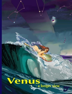 Venus, a longer view Paperback Universal Workshop