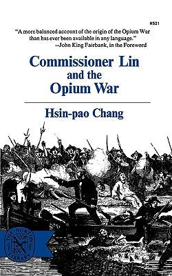 Commissioner Lin and the Opium War Paperback W. W. Norton & Company