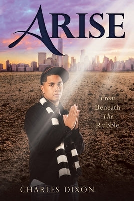 Arise: From Beneath the Rubble Paperback Bookwhip Company