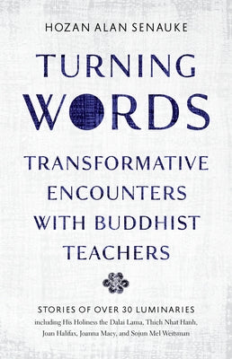 Turning Words: Transformative Encounters with Buddhist Teachers Paperback Shambhala