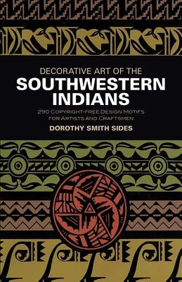 Decorative Art of the Southwestern Indians Paperback Dover Publications