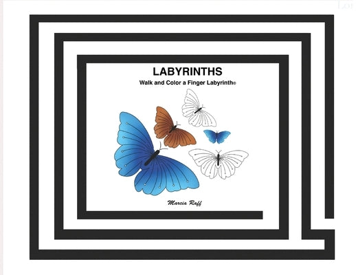 Labyrinths: Walk and Color a Finger Labyrinth(c) Paperback Marcia Raff Studio