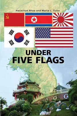 Under Five Flags Paperback Dorrance Publishing Co.