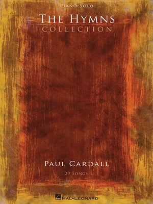 Paul Cardall - The Hymns Collection Paperback Hal Leonard Publishing Corporation